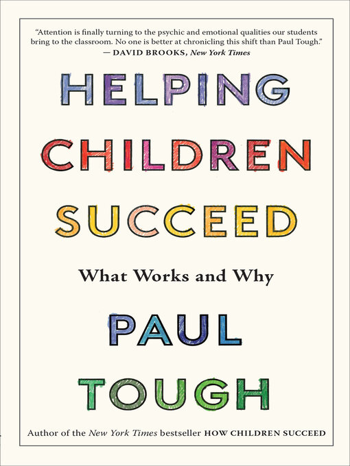 Title details for Helping Children Succeed by Paul Tough - Available